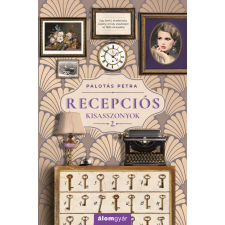 Álomgyár. Recepciós kisasszonyok 2. regény