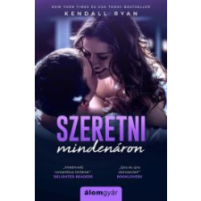 Álomgyár. Szeretni mindenáron regény