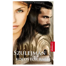 Álomgyár. Szulejmán és a kolostor rabja egyéb e-könyv