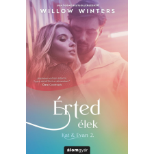 Álomgyár. Willow Winters - Érted élek - Kat & Evan 2. regény