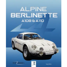  Alpine berlinette A108 & A110 – SERGE BELLU idegen nyelvű könyv