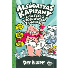  Alsógatyás kapitány és a beszélő vécécsészék támadása - Alsógatyás Kapitány 2. gyermek- és ifjúsági könyv