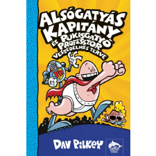 ALSÓGATYÁS KAPITÁNY ÉS PUKISGATYÓ PROFESSZOR VESZEDELMES TERVE szépirodalom