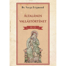 Általános vallástörténet II/II. kötet egyéb könyv