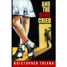 Amazon Digital Services LLC - Kdp And the Devil Cried | Kristopher Triana egyéb könyv