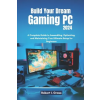 Amazon Digital Services LLC - Kdp Build Your Dream Gaming PC 2024 | Robert I. Grass