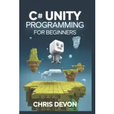Amazon Digital Services LLC - Kdp C# unity Programming For Beginners | Chris Devon egyéb könyv