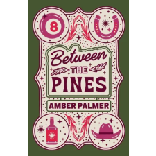 Amber Palmer Between the Pines | Amber Palmer egyéb könyv