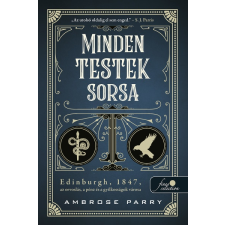 Ambrose Parry - Minden testek sorsa egyéb könyv
