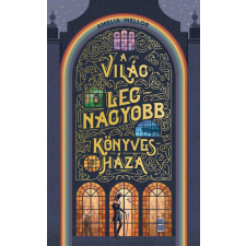 Amelia Mellor - A világ legnagyobb könyvesháza egyéb könyv
