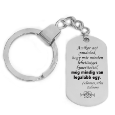 'Amikor azt gondolod, hogy már minden lehetőséget...' kulcstartó, választható több színben kulcstartó