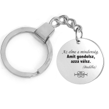 'Amit gondolsz, azzá válsz...' kulcstartó, választható több formában és színben kulcstartó