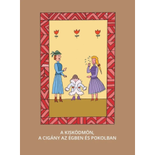 AMTAK - A kis ködmön - A cigány az égben és pokolban gyermek- és ifjúsági könyv