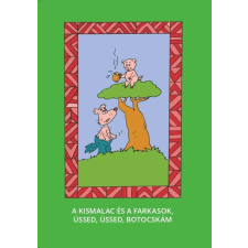 AMTAK - A kis malac és a farkasok - Üssed, üssed, botocskám gyermek- és ifjúsági könyv