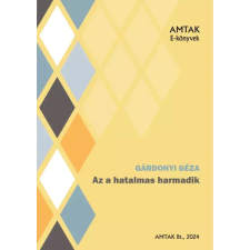 AMTAK Bt. Az a hatalmas harmadik egyéb e-könyv