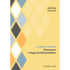 AMTAK Bt. Címszavak a Nagy Enciklopédiához szépirodalom