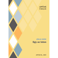 AMTAK Bt. Egy az Isten szépirodalom
