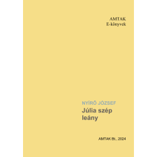 AMTAK Bt. Júlia szép leány irodalom