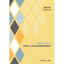 AMTAK Bt. Pest a világháborúban szépirodalom