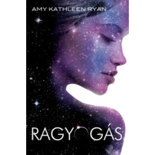 Amy Kathleen Ryan Ragyogás gyermek- és ifjúsági könyv