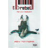 Amy Tintera - Rebel - Az Új Kezdet (Reboot-Sorozat 2. Rész)