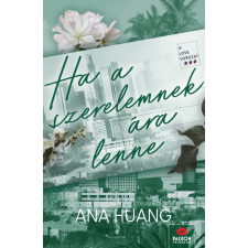 Ana Huang - Ha a szerelemnek ára lenne egyéb könyv