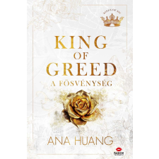 Ana Huang - King of Greed - A fösvénység regény