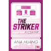Ana Huang - The Striker - A csatár - Éldekorált kiadás