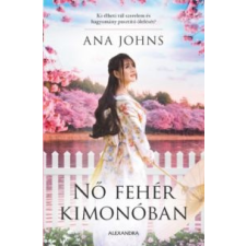 Ana Johns Nő fehér kimonóban irodalom