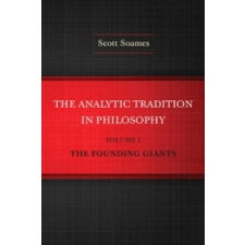 Analytic Tradition in Philosophy, Volume 1 – Scott Soames idegen nyelvű könyv