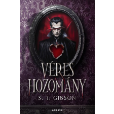 Anassa Könyvek S. T. Gibson - Véres Hozomány regény