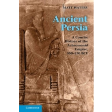  Ancient Persia – Matt Waters idegen nyelvű könyv