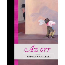 Andrea Camilleri CAMILLERI, ANDREA - AZ ORR - MESÉLD ÚJRA! 4. gyermek- és ifjúsági könyv