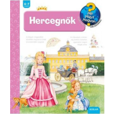 Andrea Erne - Hercegnők - Mit, Miért, Hogyan? gyermek- és ifjúsági könyv