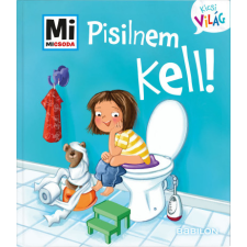 Andrea Weller-Essers - Pisilnem kell! egyéb könyv