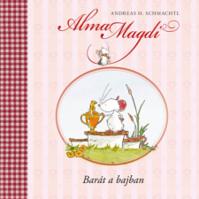 Andreas H. Schmachtl - Alma Magdi - Barát a bajban egyéb könyv