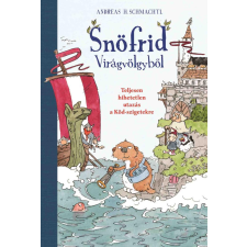 Andreas H. Schmachtl - Snöfrid Virágvölgyből egyéb könyv