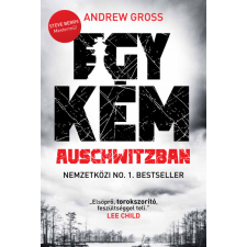 Andrew Gross Egy kém Auschwitzban (BK24-180777) irodalom