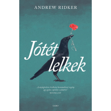 Andrew Ridker RIDKER, ANDREW - JÓTÉT LELKEK irodalom