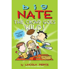 Andrews McMeel Publishing Big Nate: The Crowd Goes Wild! | Lincoln Peirce egyéb könyv
