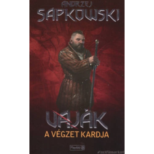Andrzej Sapkowski A végzet kardja [Vaják/Witcher 2. könyv, Andrzej Sapkowski] regény