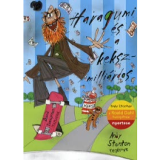 Andy Stanton HARAGUMI ÉS A KEKSZMILLIÁRDOS - HARAGUMI 2. gyermek- és ifjúsági könyv