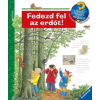 Angela Weinhold Fedezd fel az erdőt! - Mit? Miért? Hogyan?