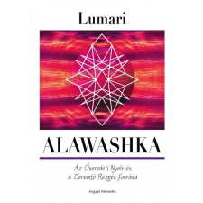 Angyali Menedék Alawashka - Az Őseredeti nyelv és a Teremtő Rezgés forrása ezoterika