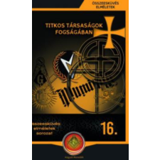 Angyali Menedék Titkos társaságok fogságában - Összeesküvés elméletek sorozat 16. antikvárium - használt könyv
