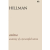  Anima: An Anatomy of a Personified Notion. with 439 Excerpts from the Writings of C.G. Jung. – James Hillman,Carl Gustav Jung