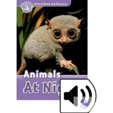 Animals At Night Audio Pack - Oxford Read and Discover Level 4 idegen nyelvű könyv