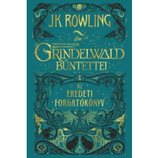 Animus Kiadó J. K. Rowling: Legendás állatok: Grindelwald bűntettei - Az eredeti forgatókönyv regény