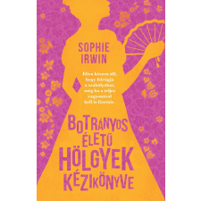 Animus Könyvek Botrányos életű hölgyek kézikönyve regény