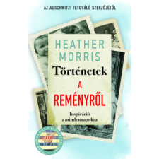 Animus Könyvek Heather Morris - Történetek a reményről életmód, egészség